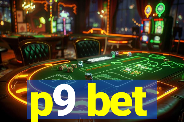 p9 bet