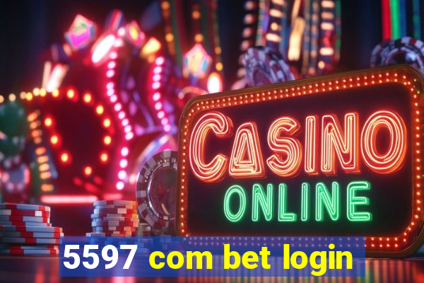 5597 com bet login