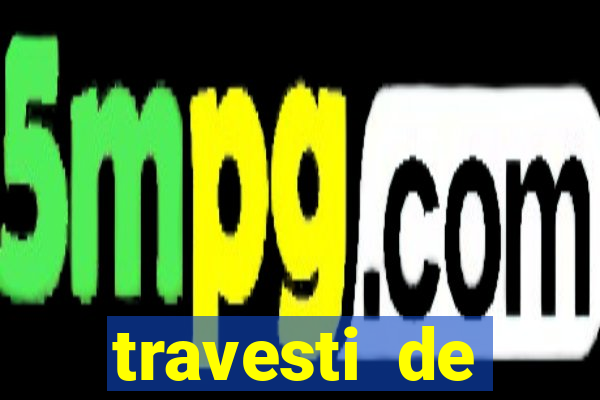 travesti de programa santos