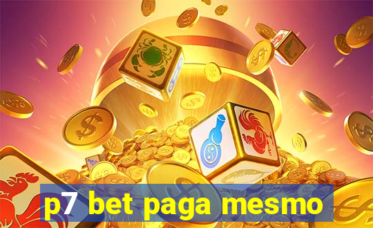 p7 bet paga mesmo