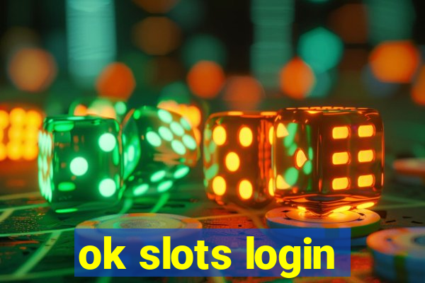 ok slots login