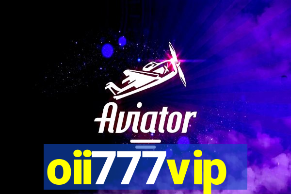 oii777vip