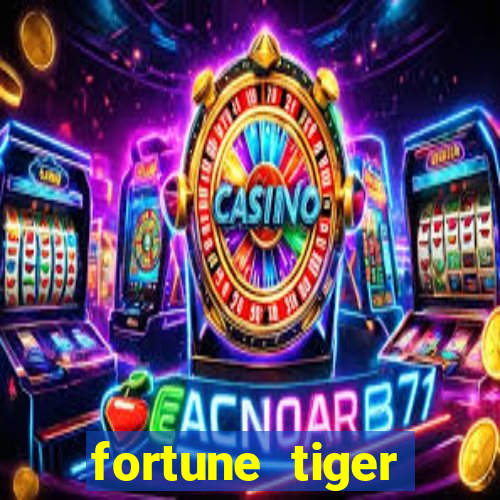 fortune tiger rodada gratis