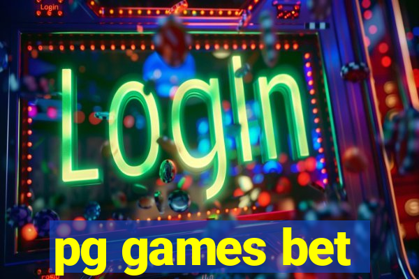 pg games bet