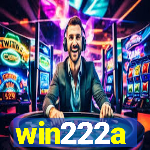 win222a