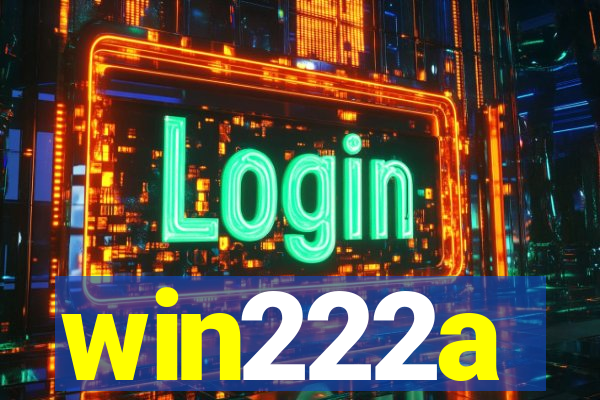 win222a