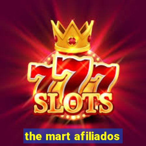 the mart afiliados