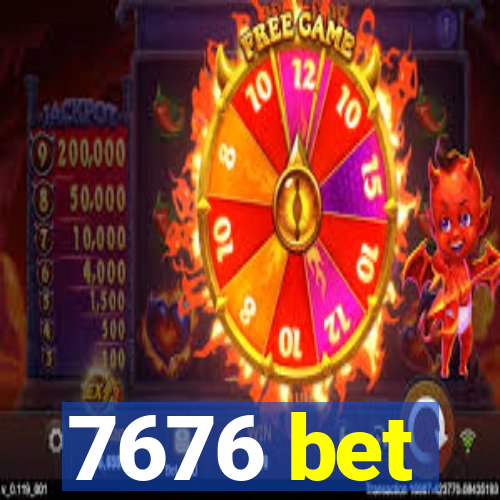 7676 bet