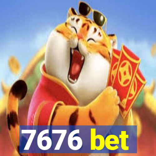 7676 bet