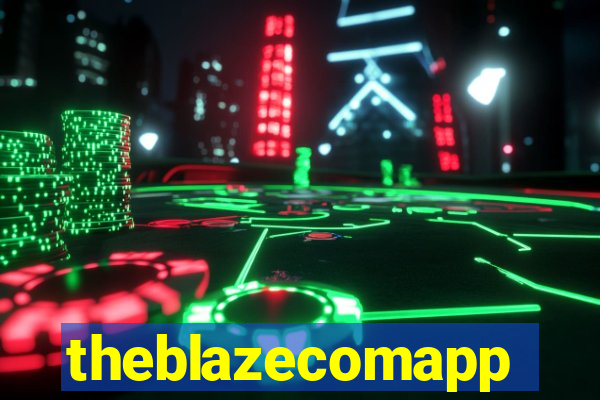 theblazecomapp