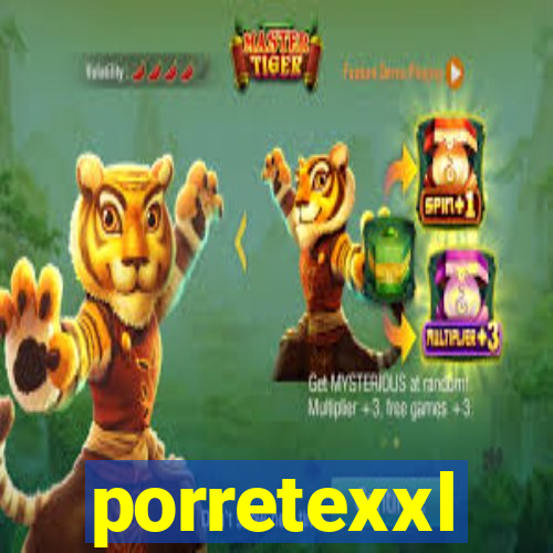 porretexxl