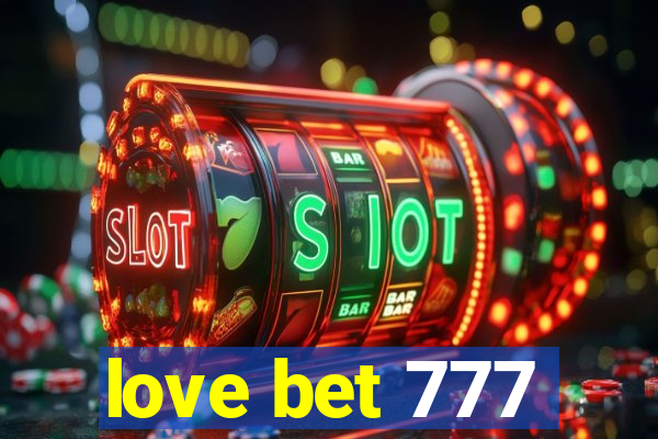 love bet 777