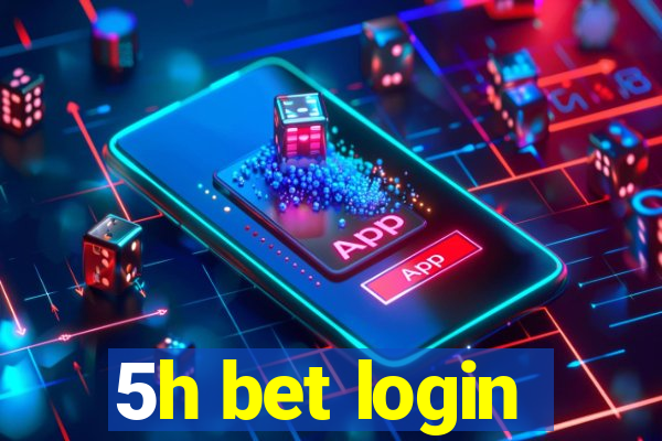 5h bet login