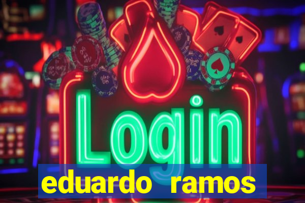eduardo ramos trader fortuna