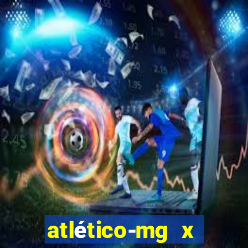 atlético-mg x botafogo multicanais