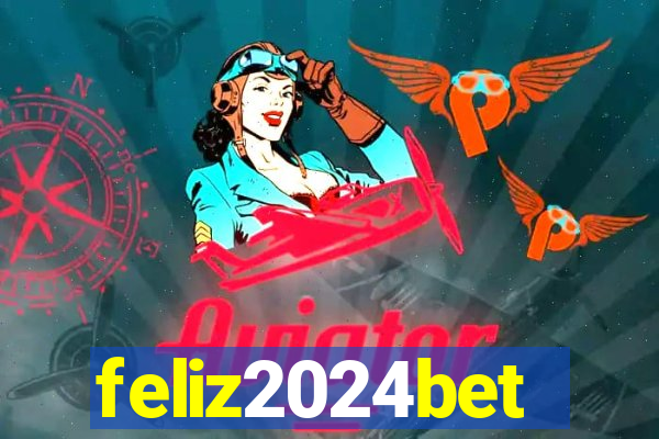 feliz2024bet