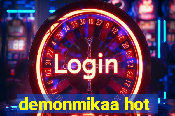 demonmikaa hot
