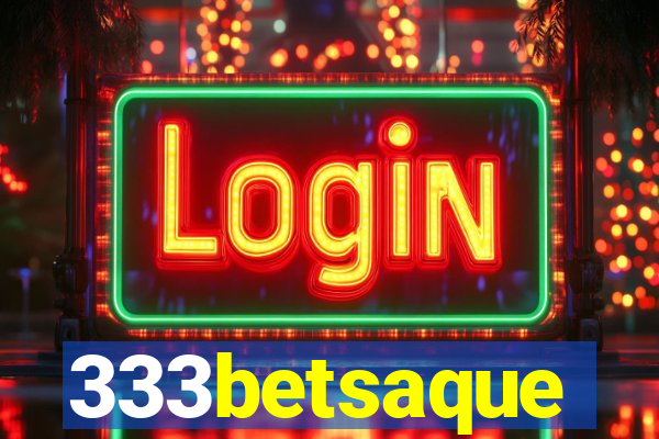 333betsaque