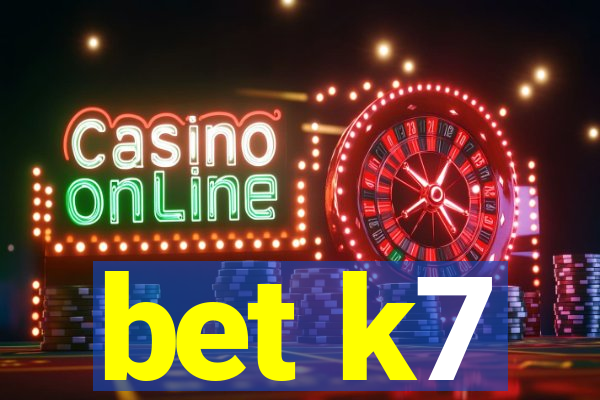 bet k7