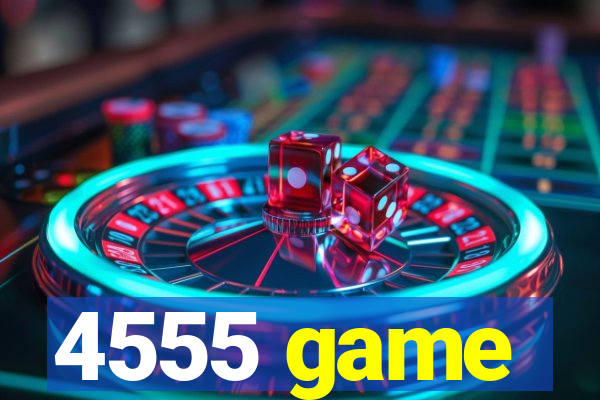 4555 game