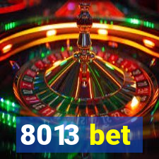 8013 bet
