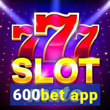 600bet app