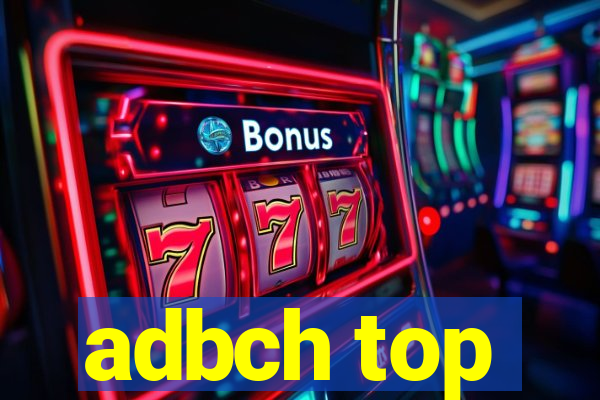 adbch top