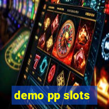 demo pp slots