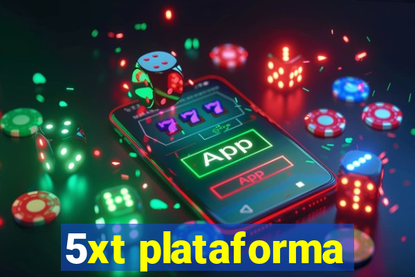 5xt plataforma