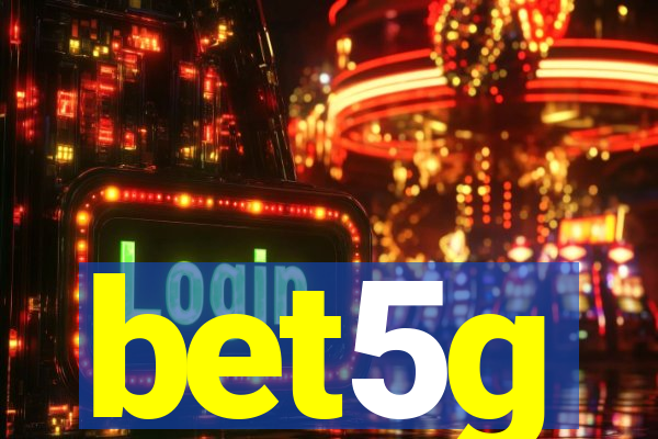 bet5g