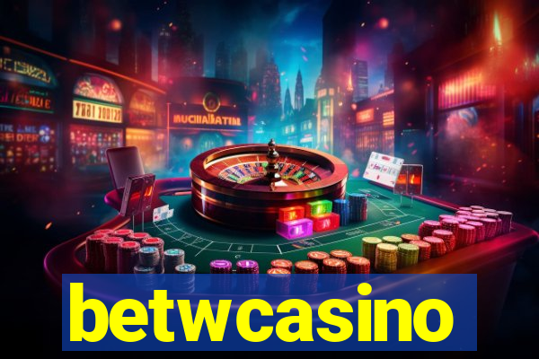 betwcasino