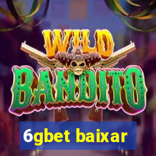 6gbet baixar