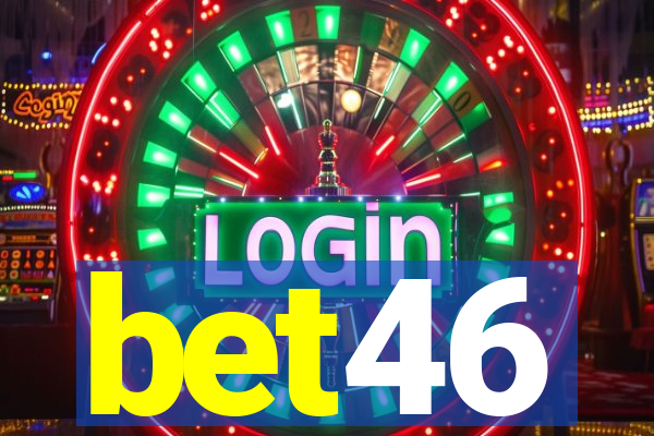 bet46