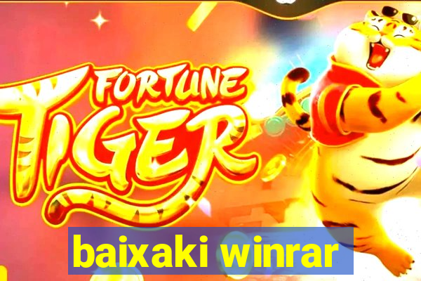 baixaki winrar
