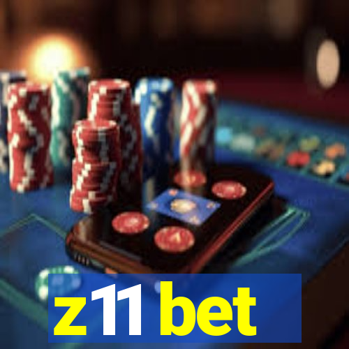 z11 bet