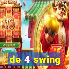 de 4 swing