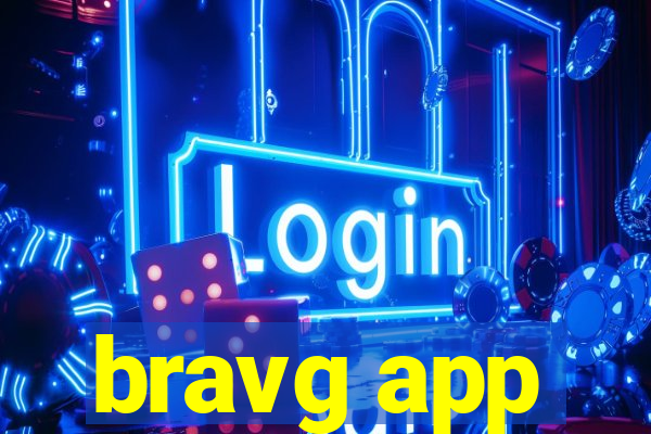 bravg app