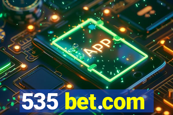 535 bet.com