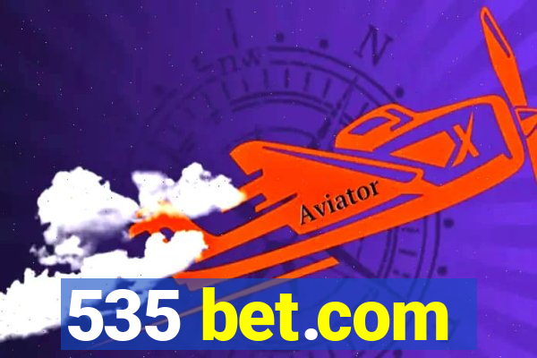 535 bet.com