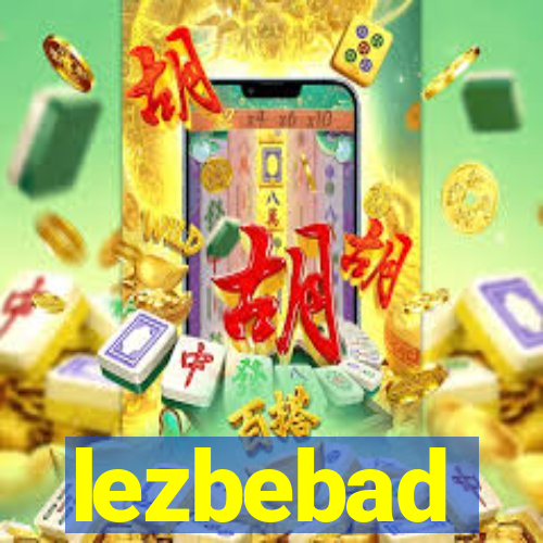 lezbebad