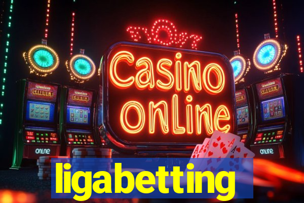 ligabetting
