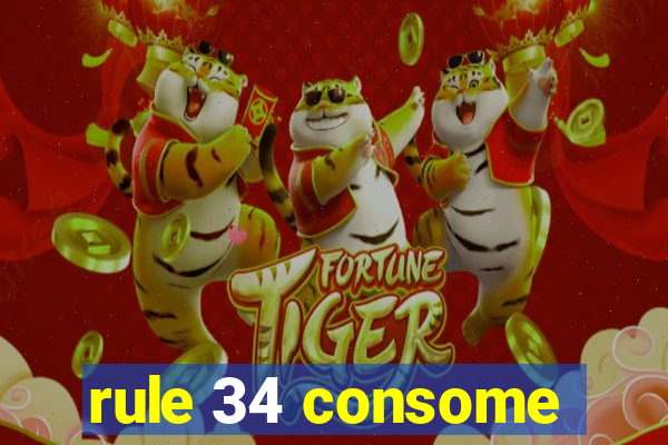 rule 34 consome