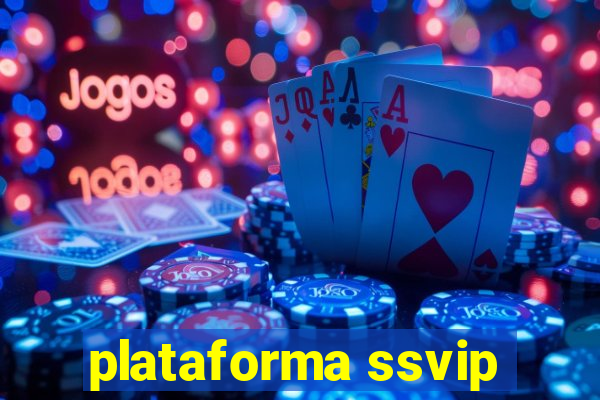plataforma ssvip