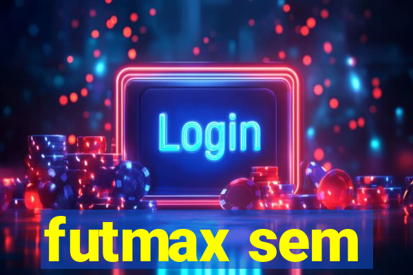 futmax sem