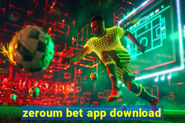 zeroum bet app download