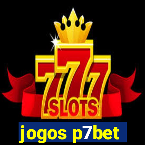 jogos p7bet
