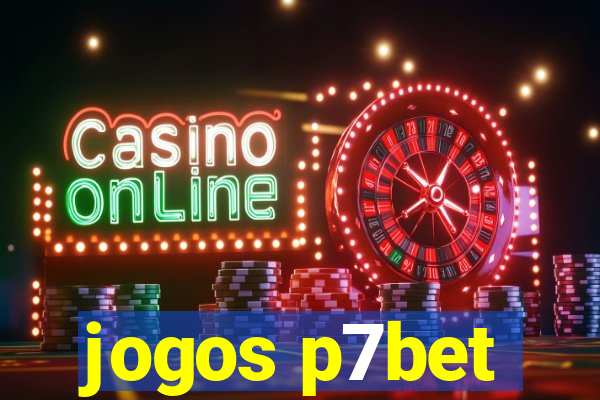 jogos p7bet