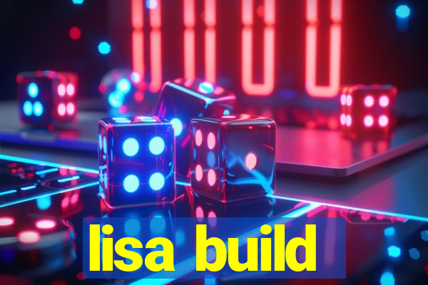 lisa build