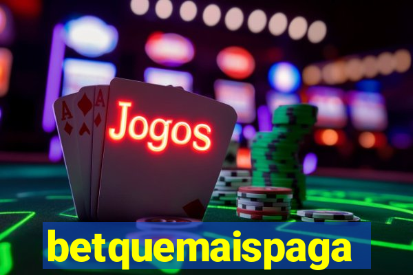 betquemaispaga