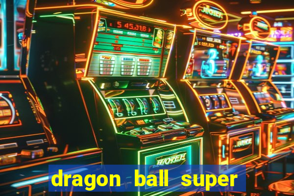 dragon ball super broly assistir